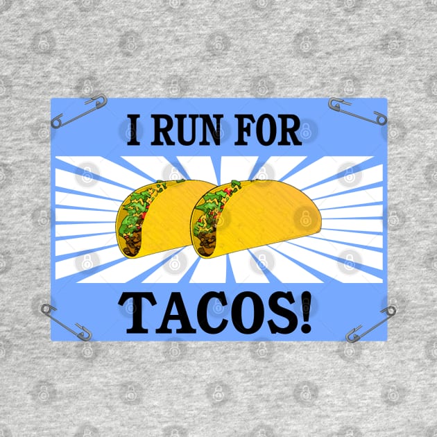 Runner Funny Running Bib Taco Lover I Run for Tacos by TeeCreations